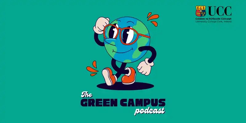 Episode 21 of the UCC Green Campus Podcast @ COP 28